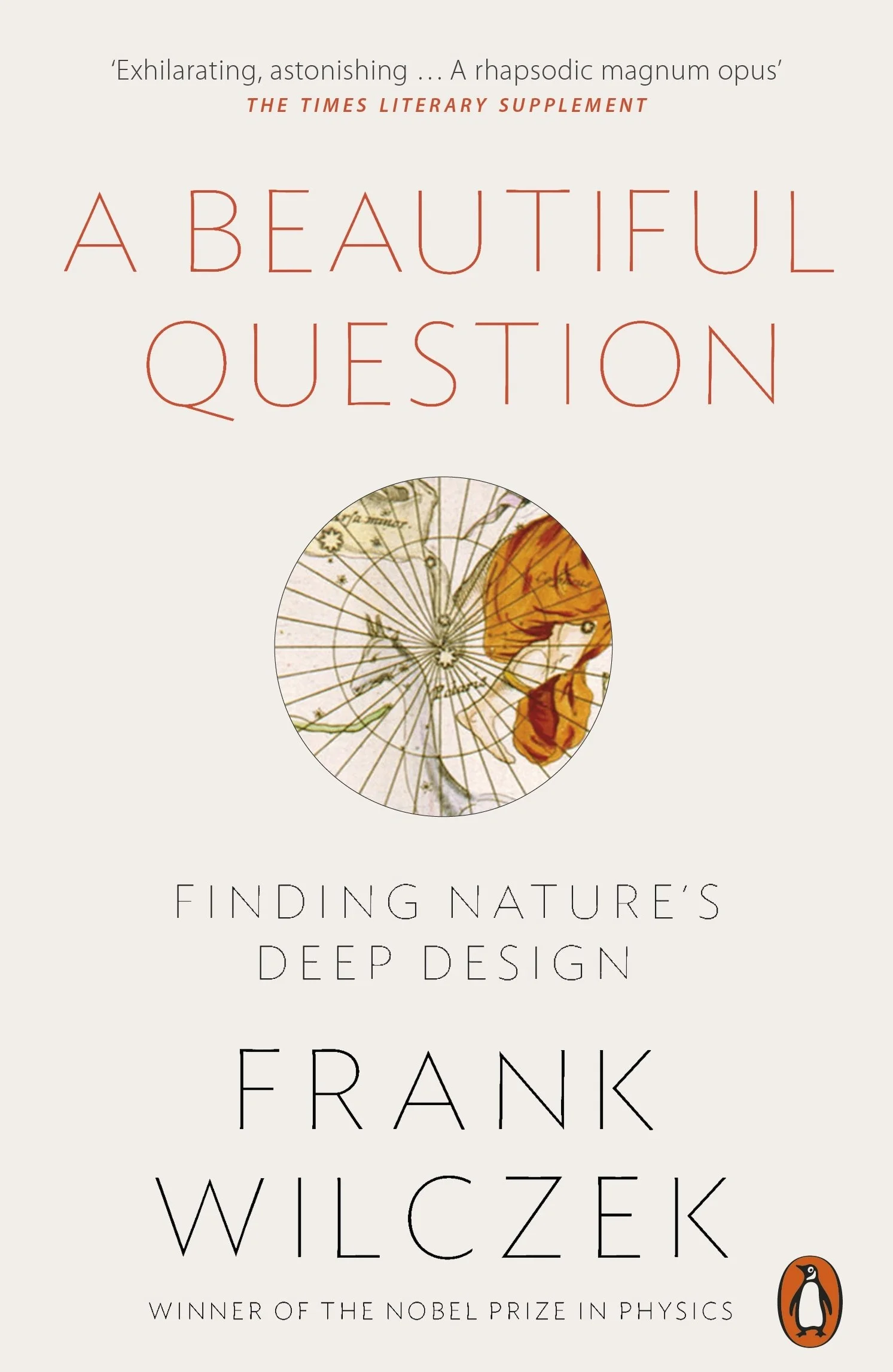 A Beautiful Question: Finding Nature's Deep Design