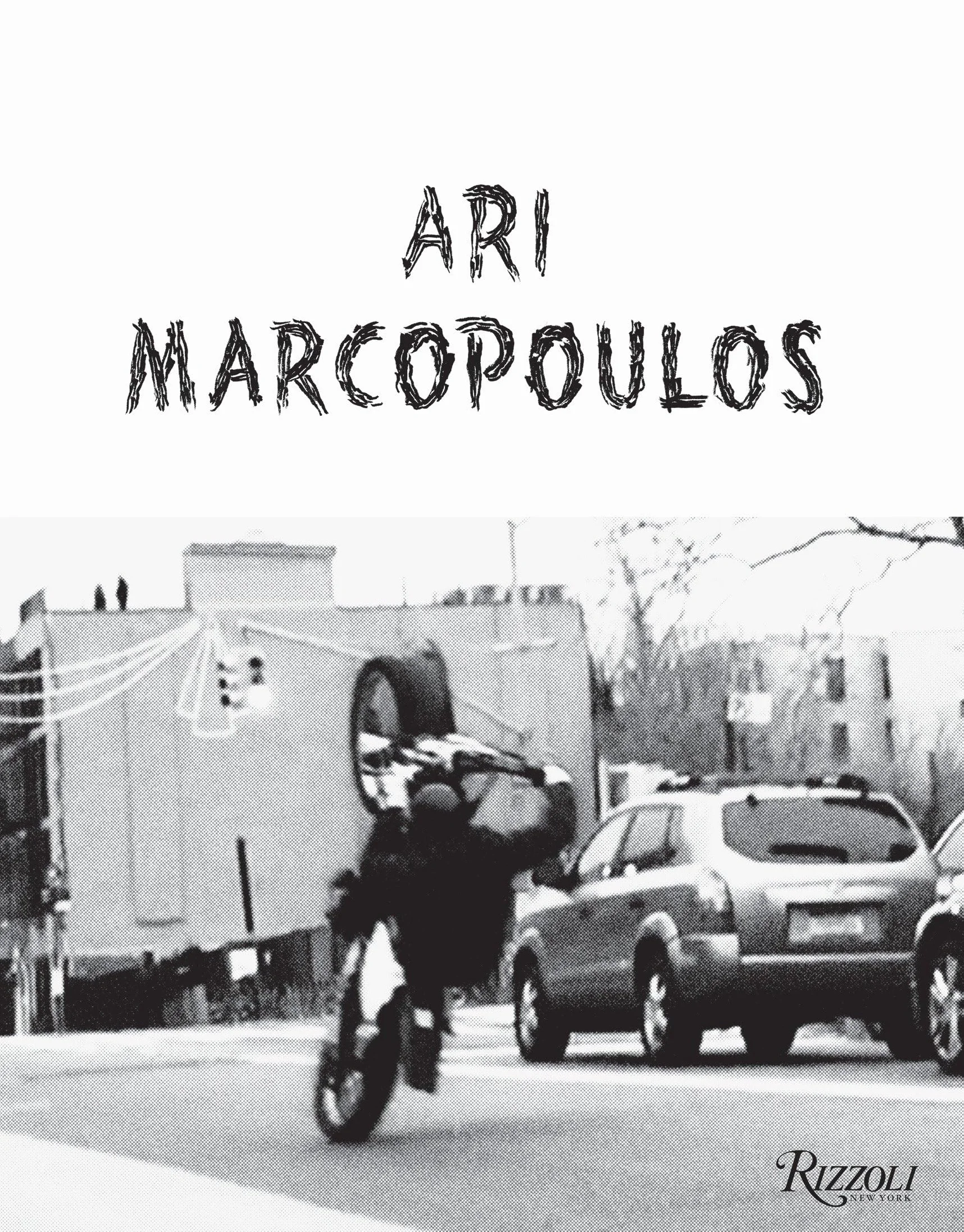 Ari Marcopoulos: Not Yet