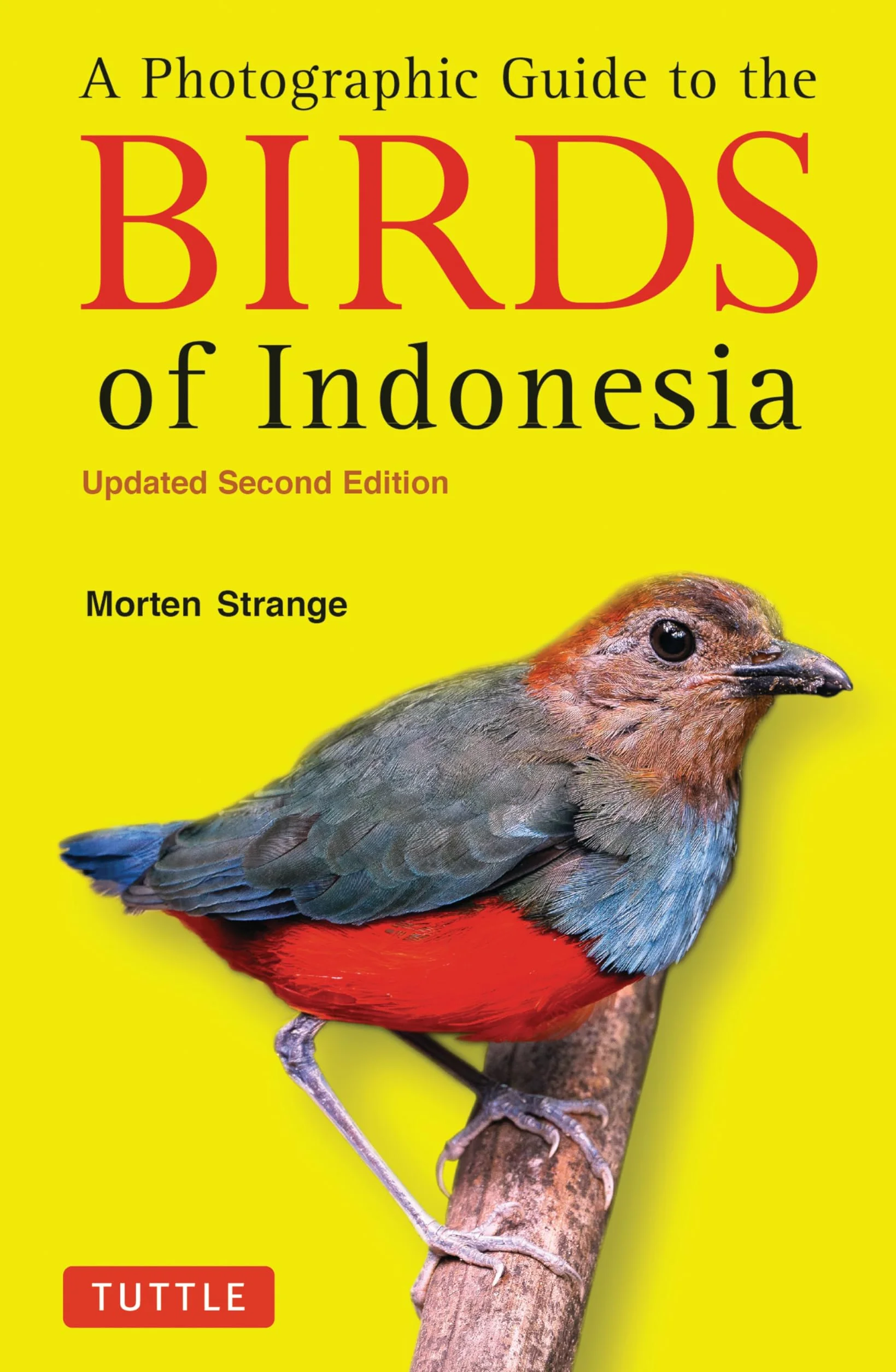 A Photographic Guide to the Birds of Indonesia: Updated Second Edition