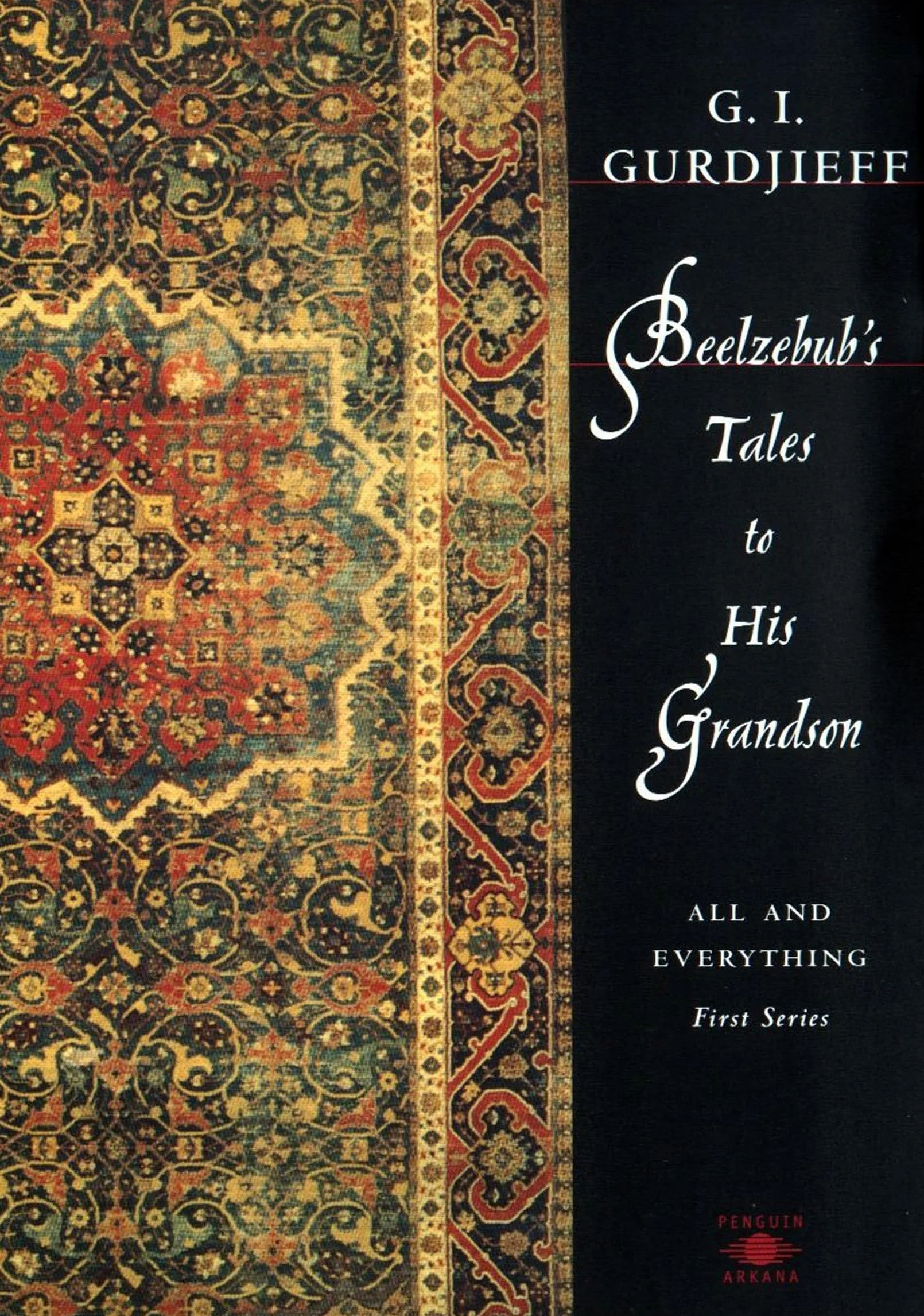 Beelzebub's Tales to His Grandson: All and Everything, First Series
