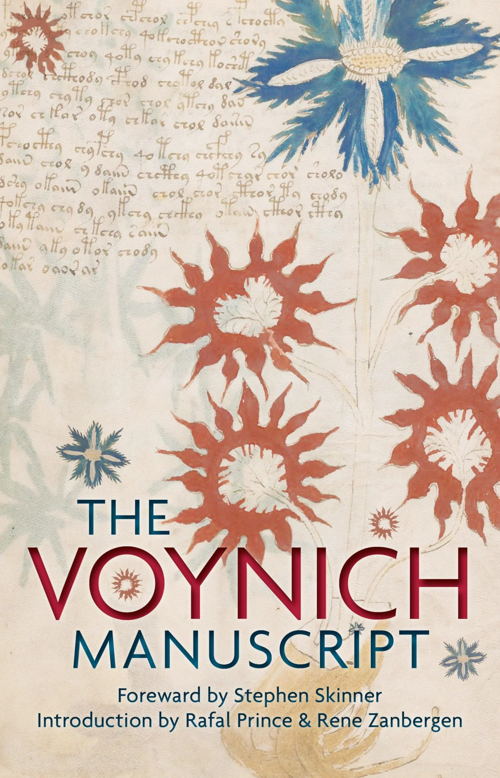 The Voynich Manuscript: The Complete Edition of the World' Most Mysterious and Esoteric Codex