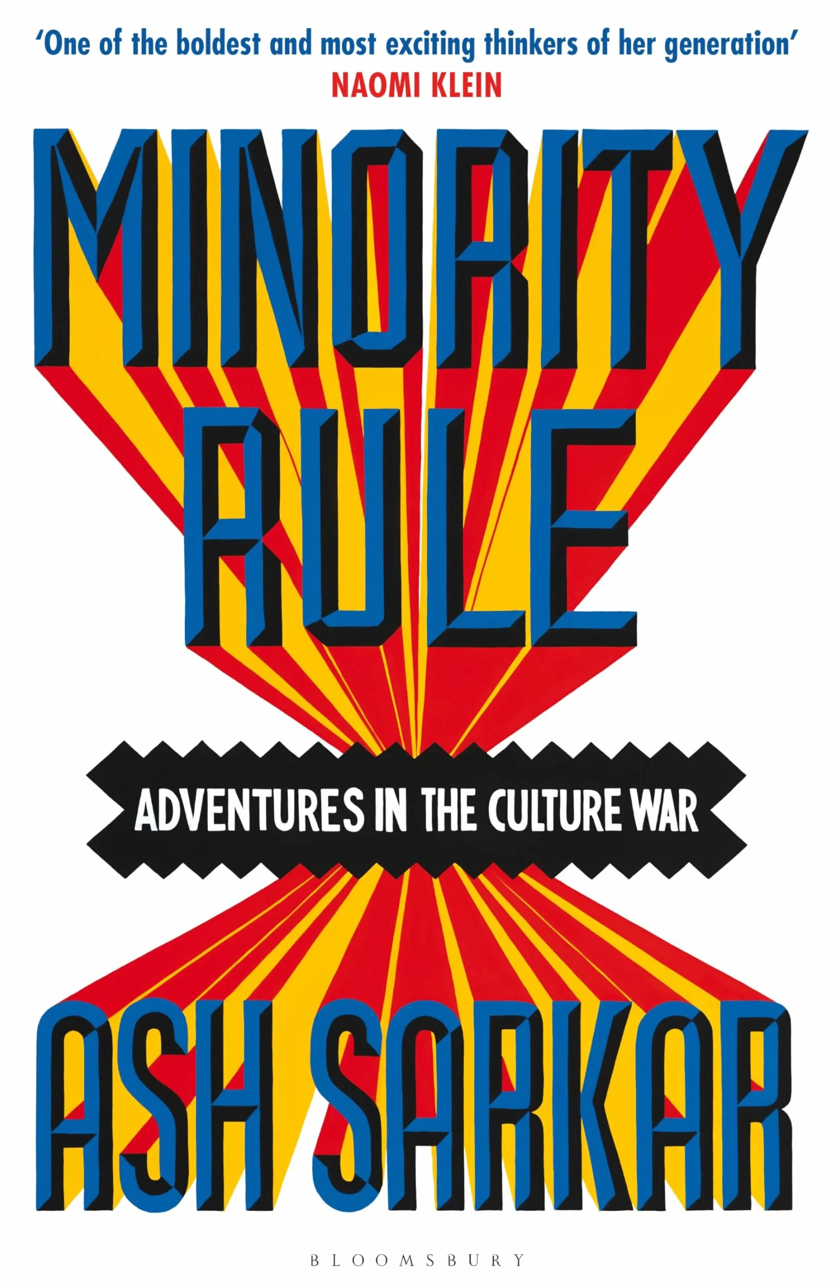 Minority Rule: Adventures in the Culture War – the instant Sunday Times bestseller