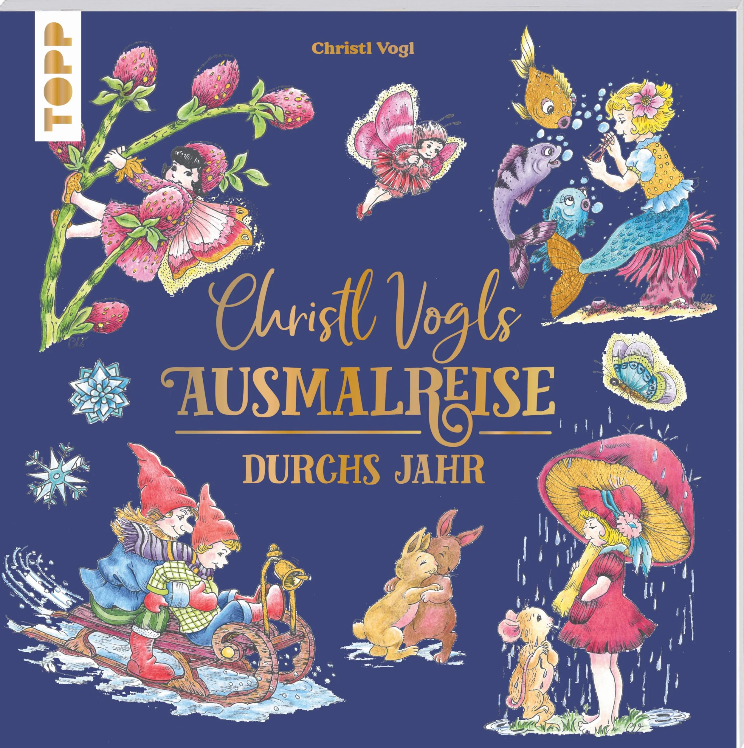 Christl Vogls Ausmalreise - Durchs Jahr: Ausmalen & träumen