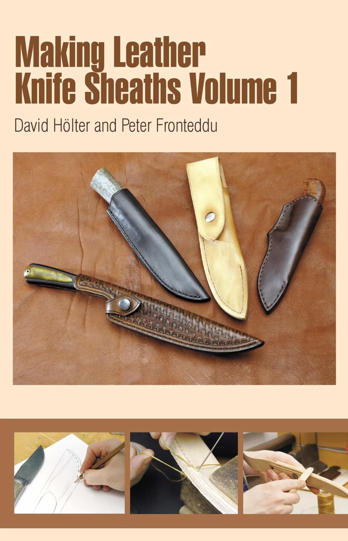 Making Leather Knife Sheaths - Volume 1