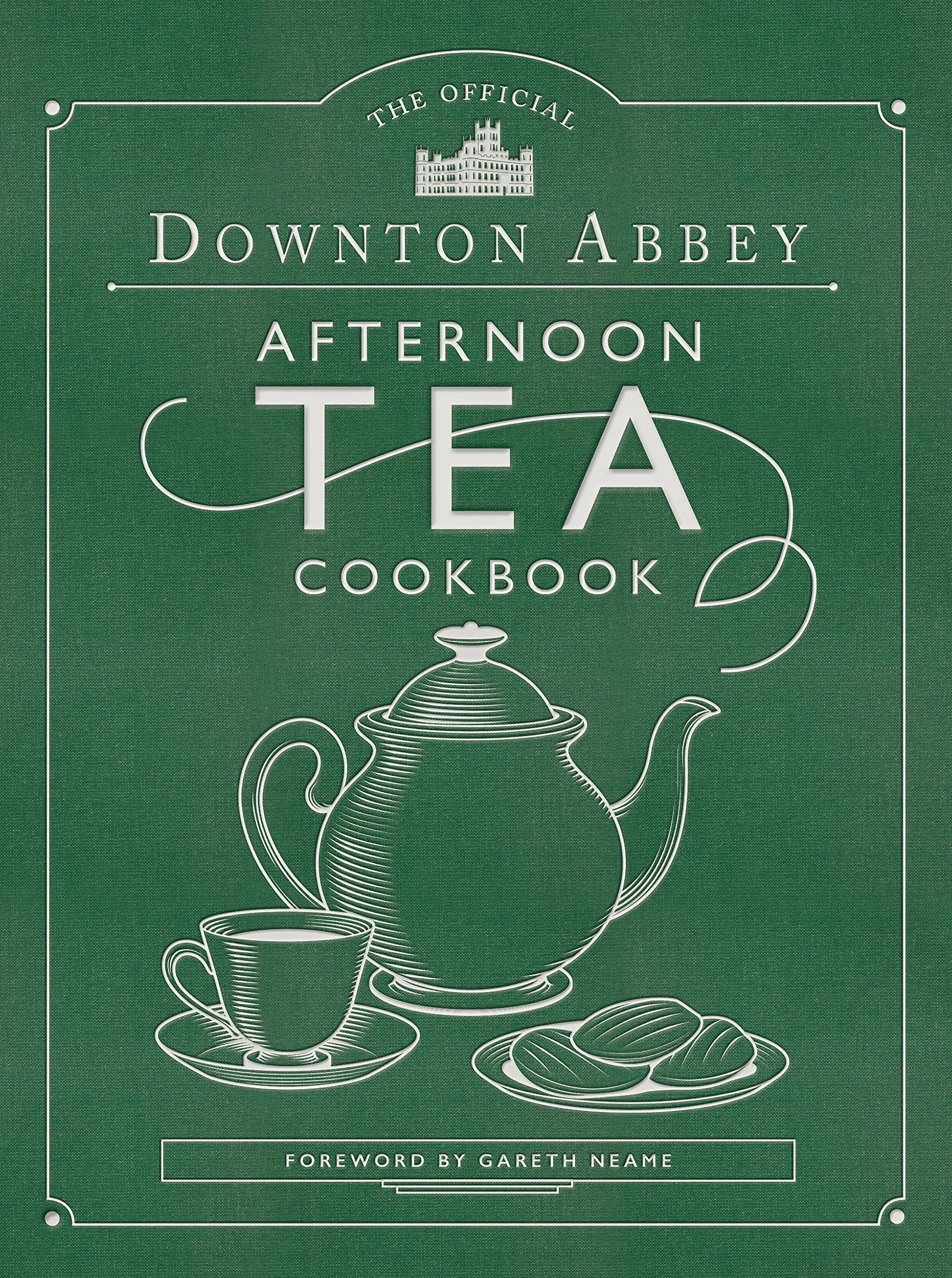 The Official Downton Abbey Afternoon Tea Cookbook: Teatime Drinks, Scones, Savories & Sweets