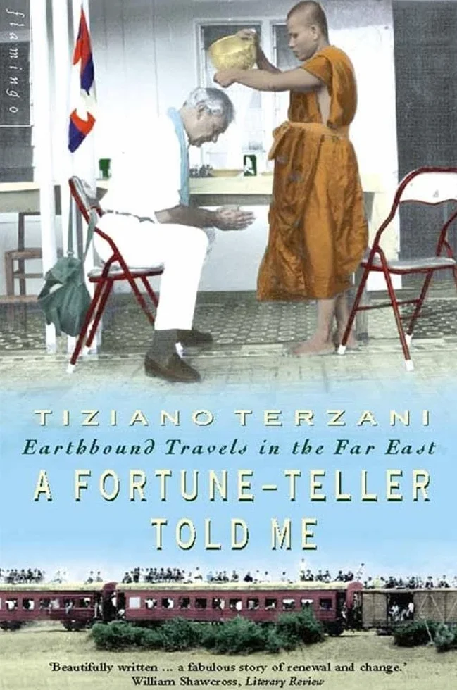 A Fortune-Teller Told Me: Earthbound Travels in the Far East