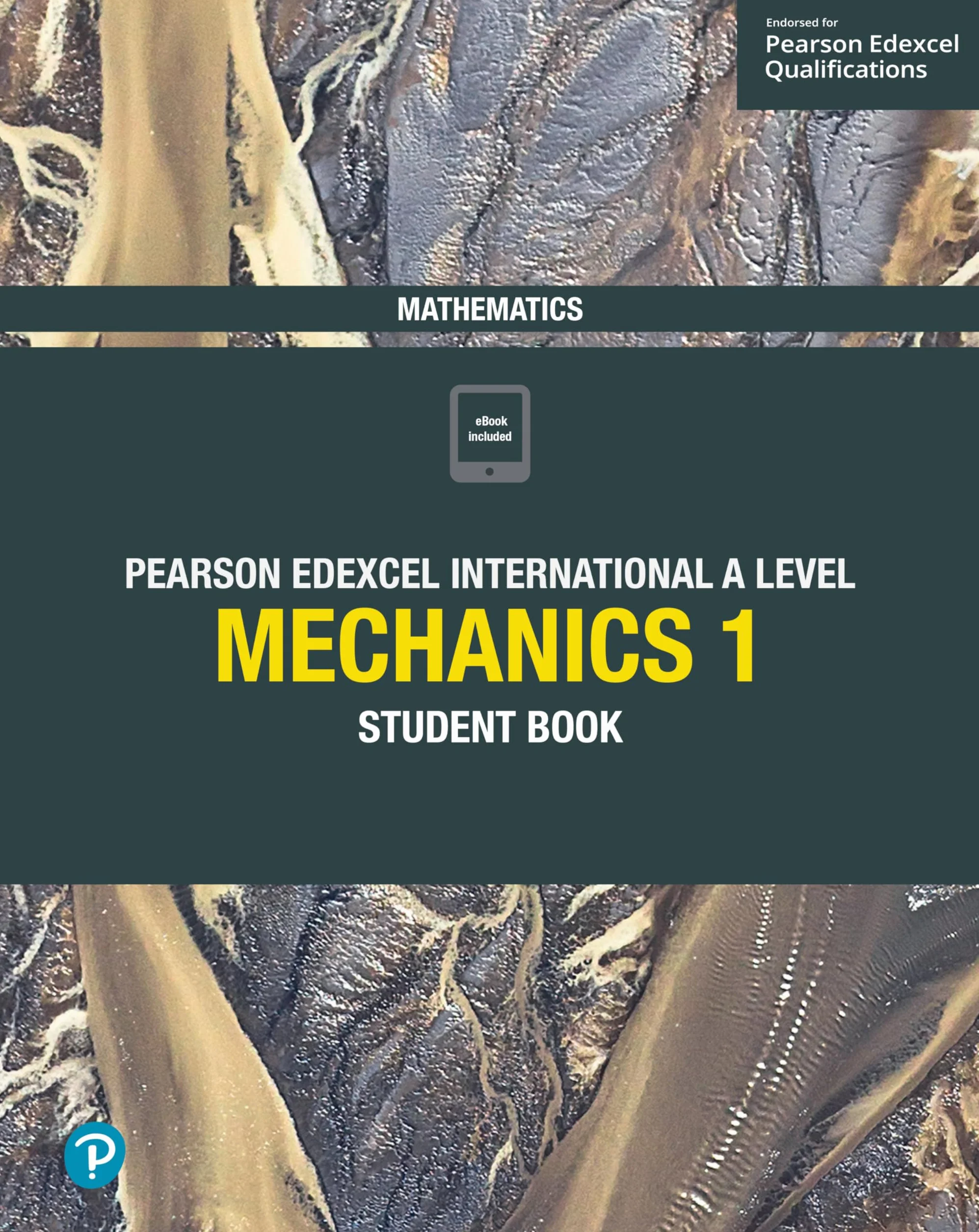 Pearson Edexcel International A Level Mathematics Mechanics 1 Student Book