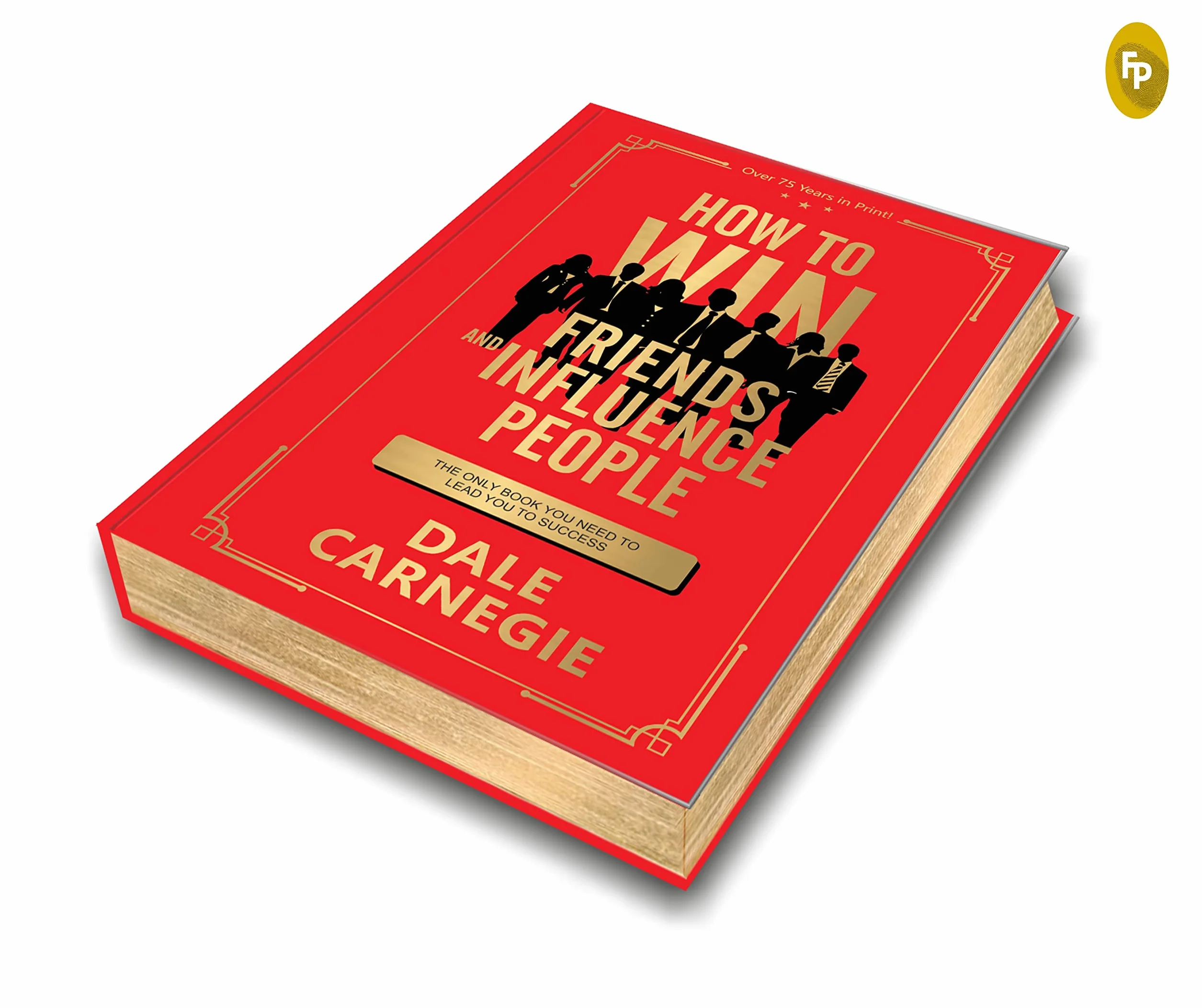 How to Win Friends and Influence People: Deluxe Edition