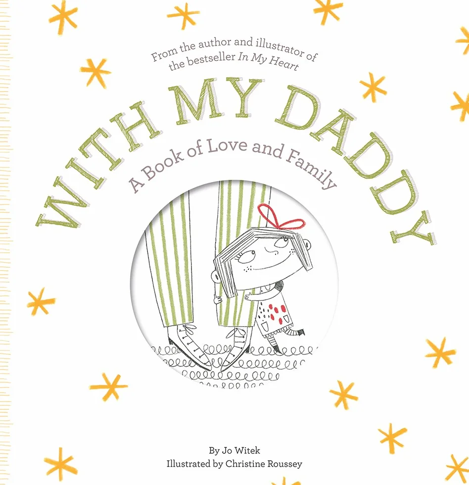 With My Daddy: A Book of Love and Family