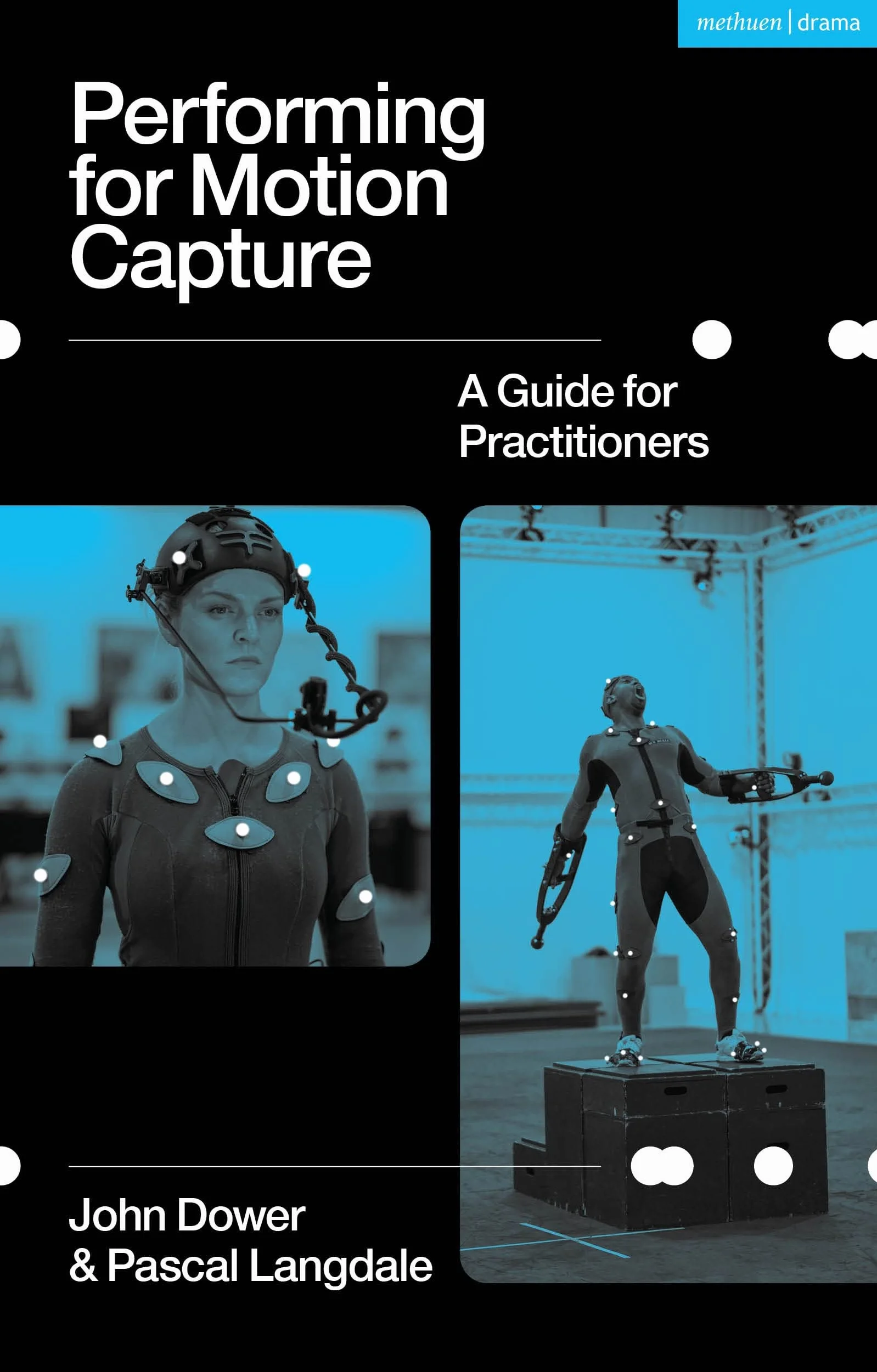 Performing for Motion Capture: A Guide for Practitioners