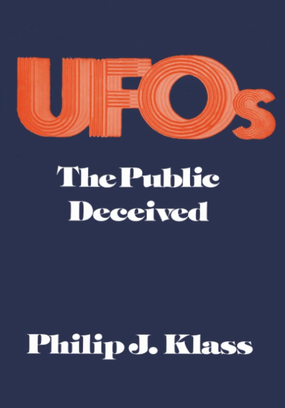 UFOs: The Public Deceived