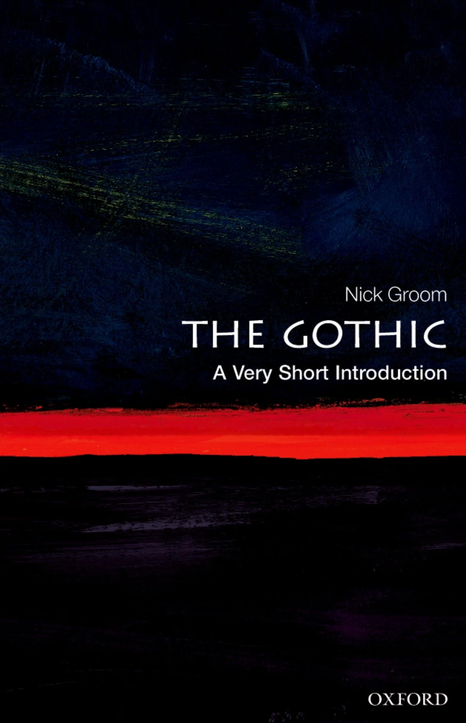 The Gothic: A Very Short Introduction