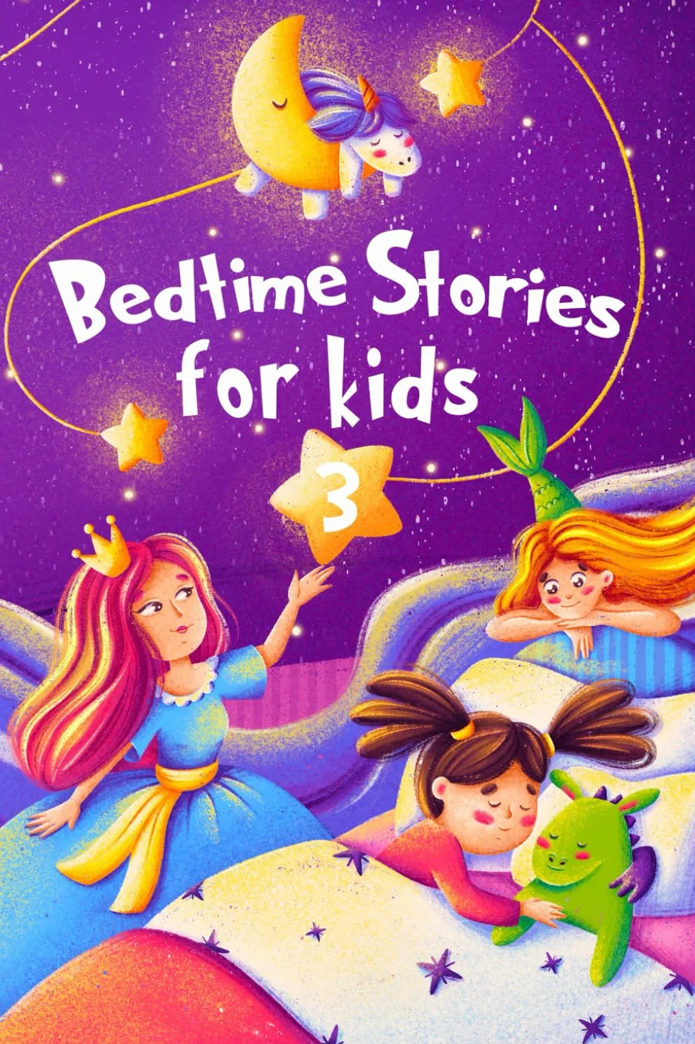 Bedtime Stories for kids 3: Five minute stories for boys and girls 4-8 years old