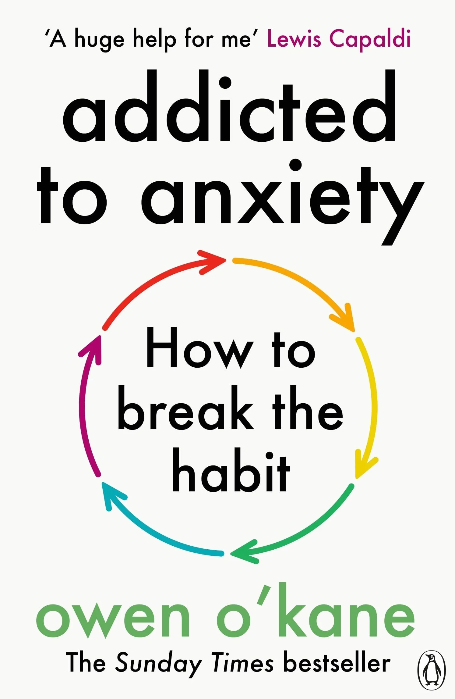 Addicted to Anxiety: The instant Sunday Times bestseller that will teach you how to take back control