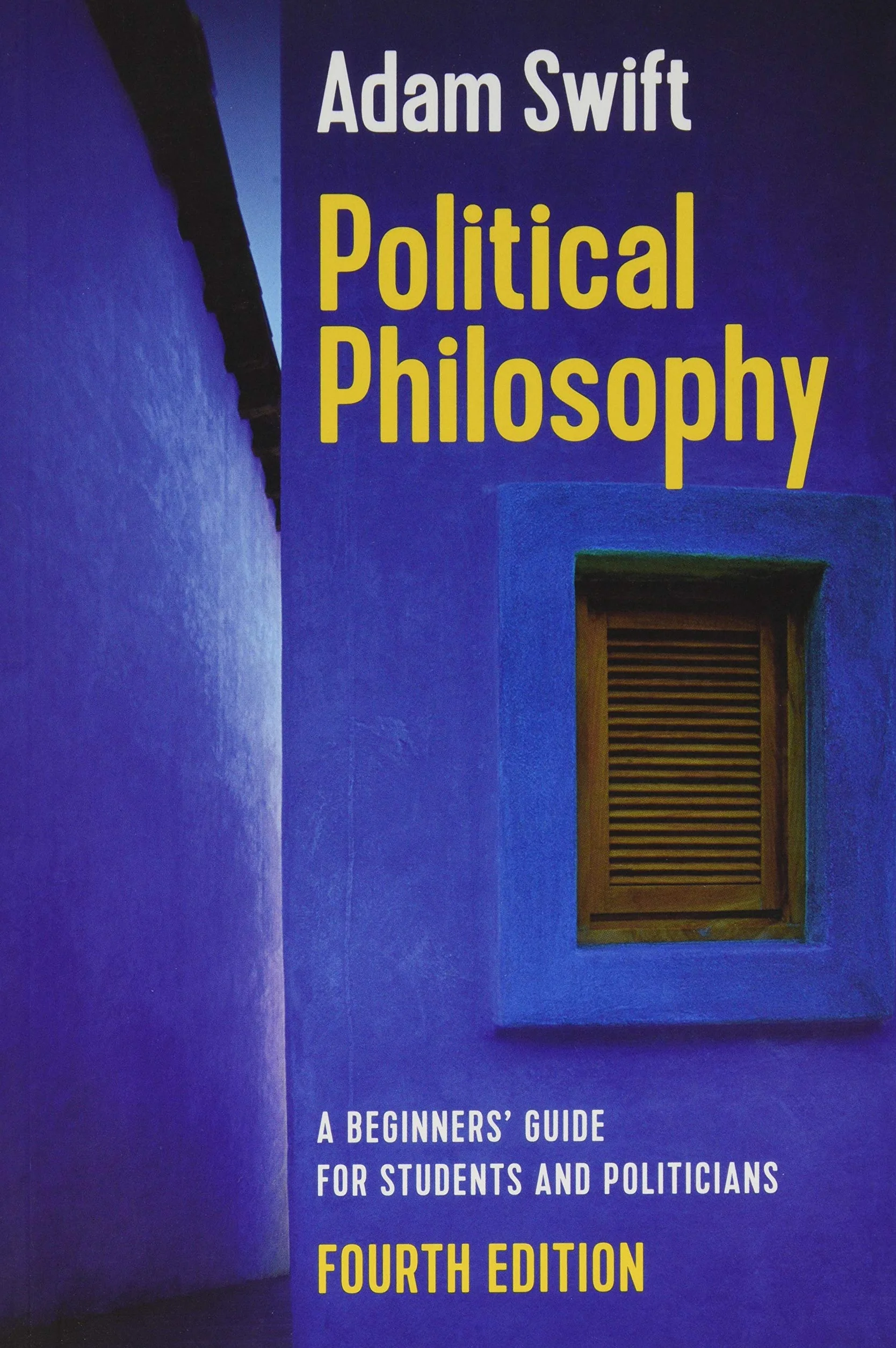 Political Philosophy: A Beginners' Guide for Students and Politicians