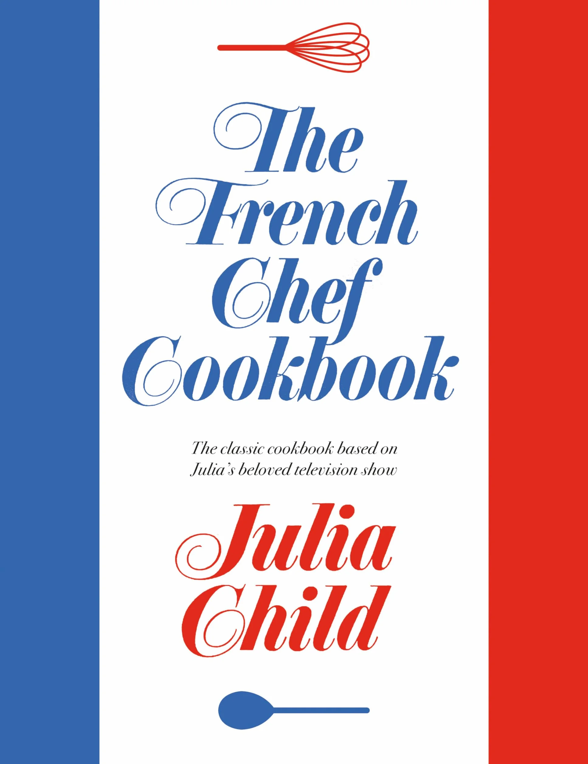 The French Chef Cookbook