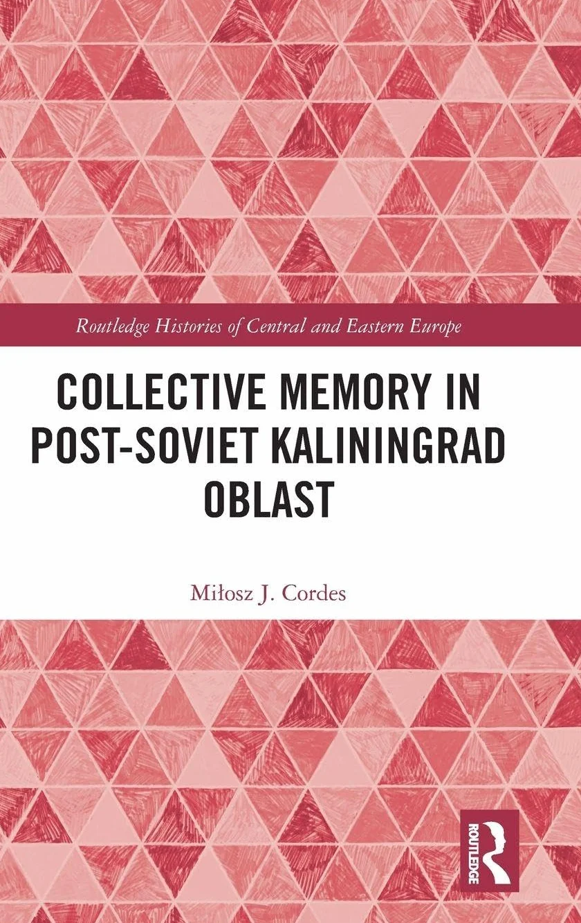 Collective Memory in Post-Soviet Kaliningrad Oblast