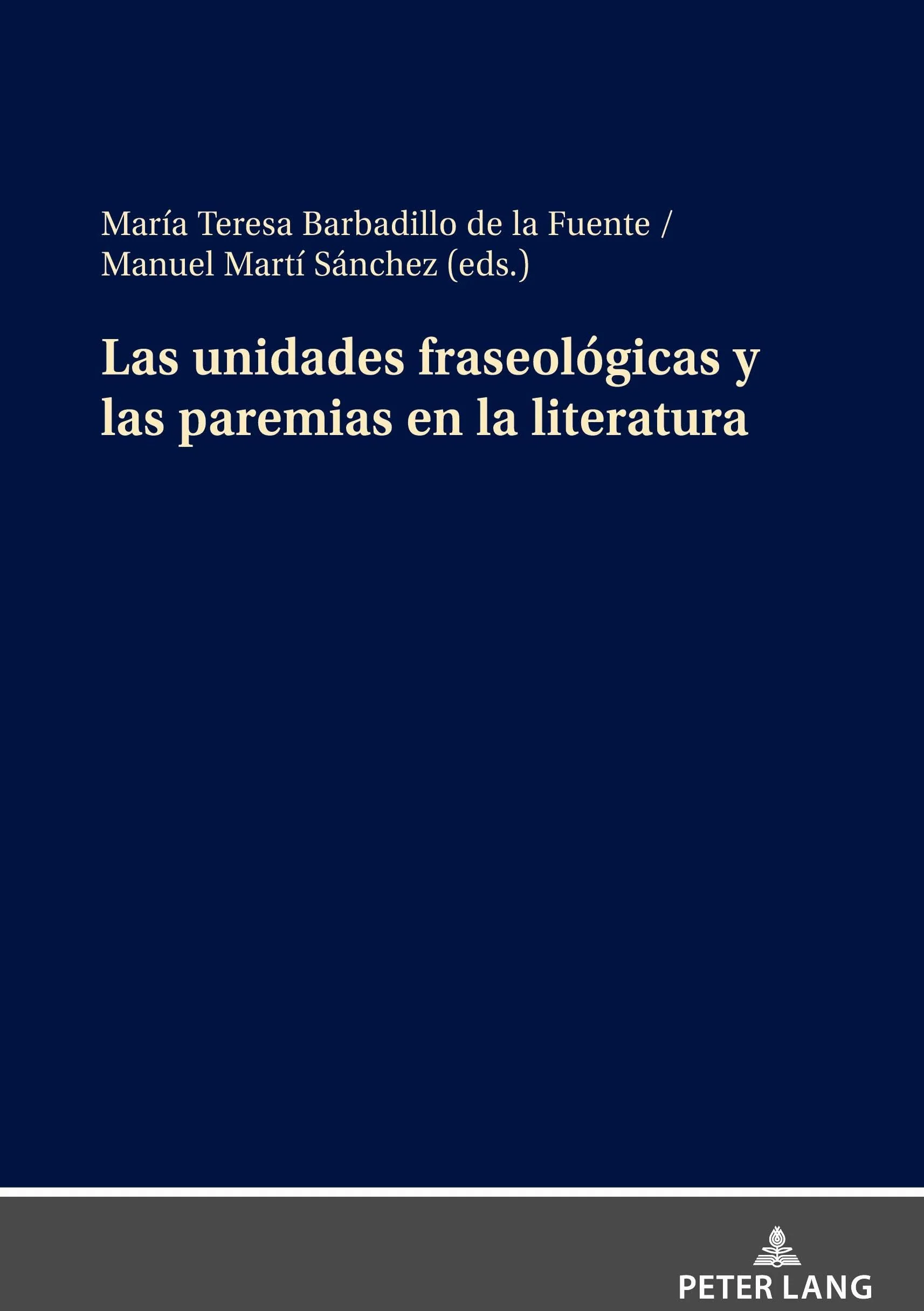 Las Unidades Fraseológicas Y Las Paremias En La Literatura