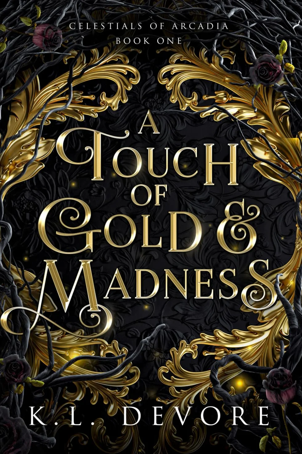 A Touch of Gold and Madness: 1