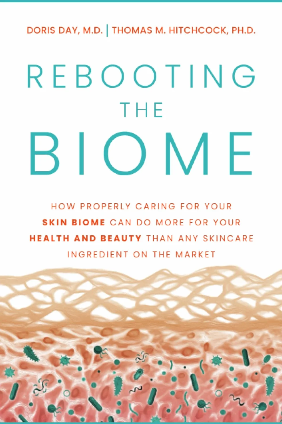 Rebooting the Biome: How Properly Caring For Your Skin Biome Can Do More For Your Health and Beauty Than Any Skincare Ingredient on the Market