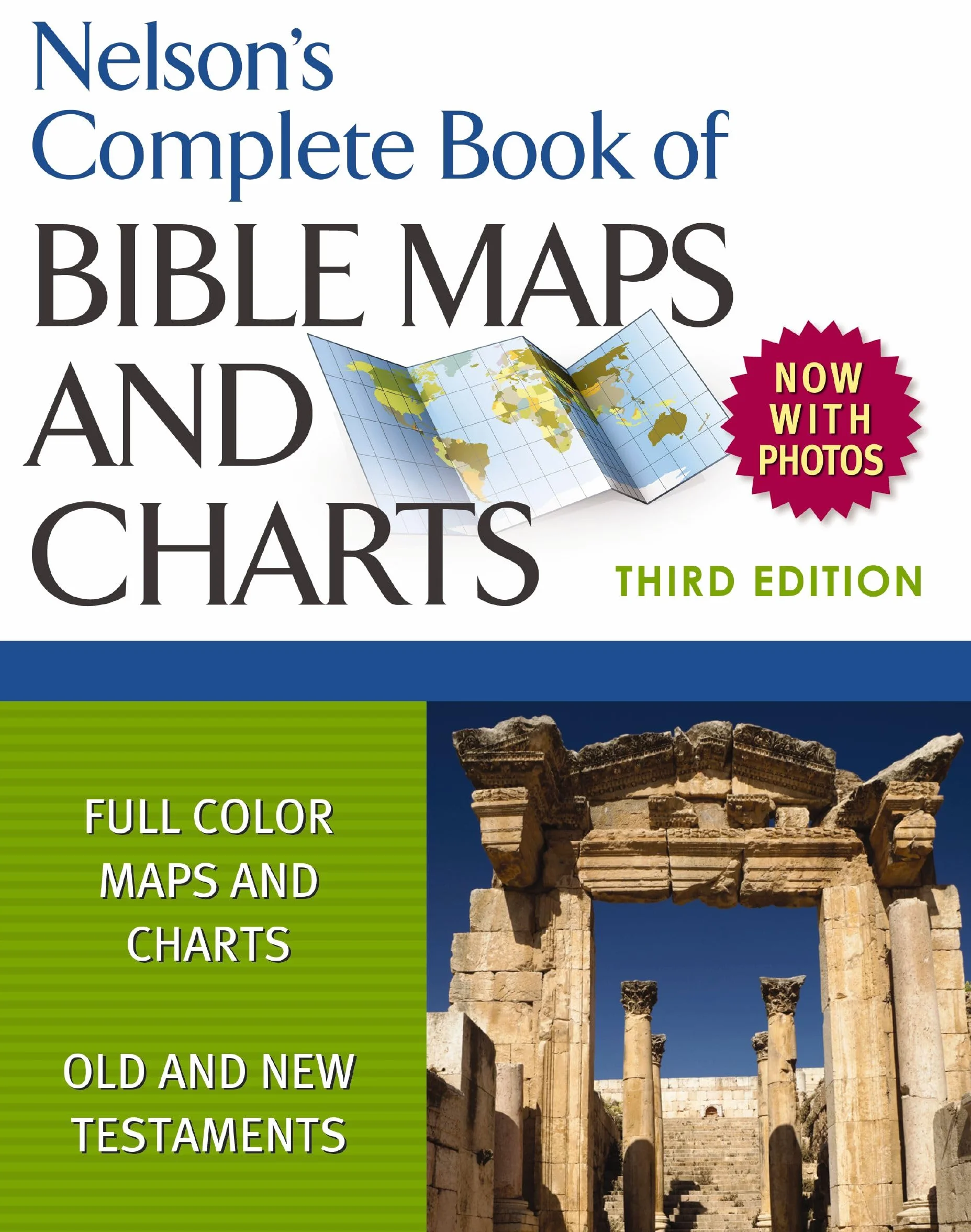 Nelson's Complete Book of Bible Maps and Charts, 3rd Edition: Includes Hundreds of High Resolution Photos