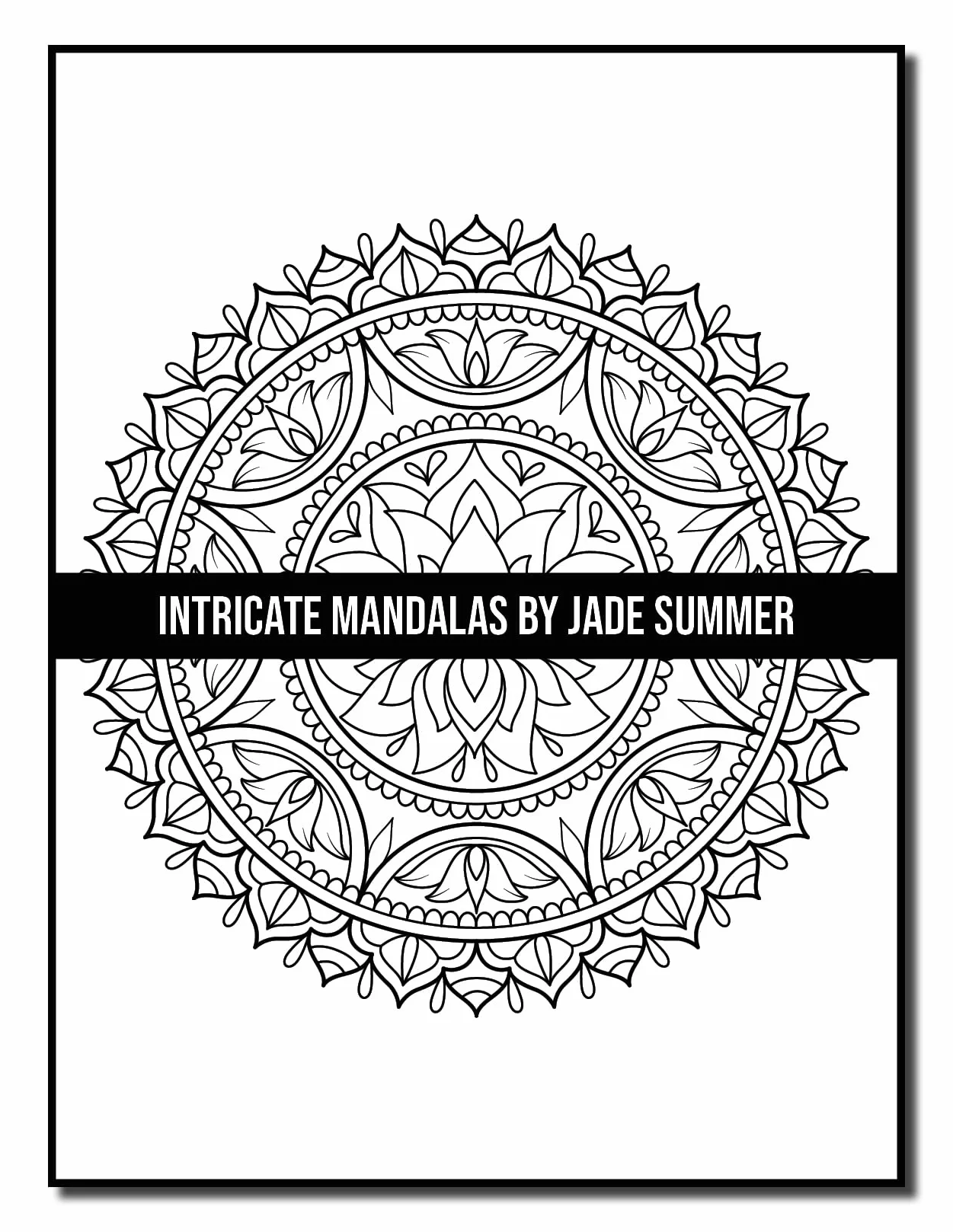 Intricate Mandalas: An Adult Coloring Book with 50 Detailed Mandalas for Relaxation and Stress Relief
