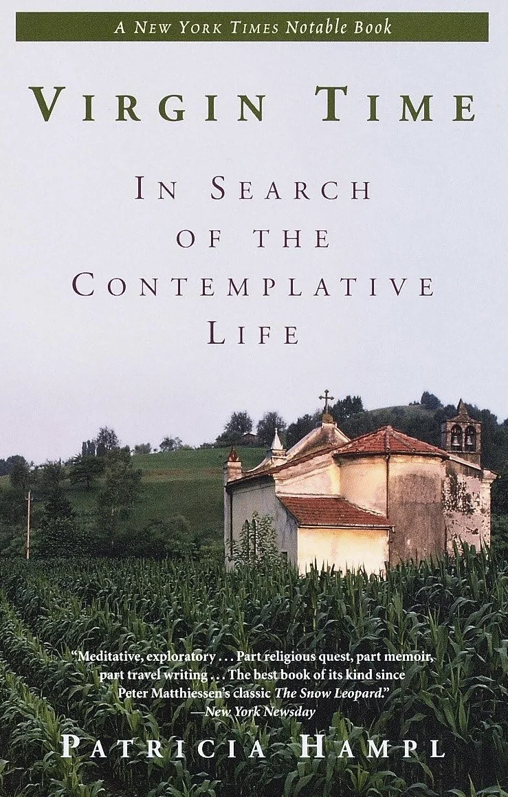 Virgin Time: In Search of the Contemplative Life