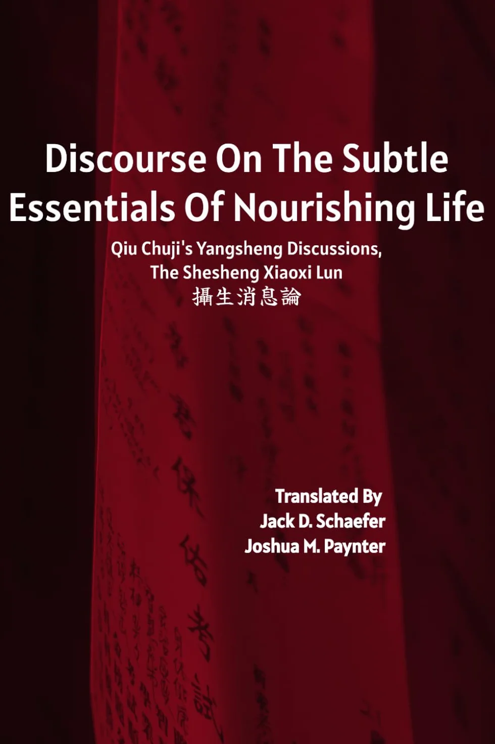 Discourse on the Subtle Essentials of Nourishing Life: Qiu Chuji’s Yangsheng Discussions, The Shesheng Xiaoxi Lun