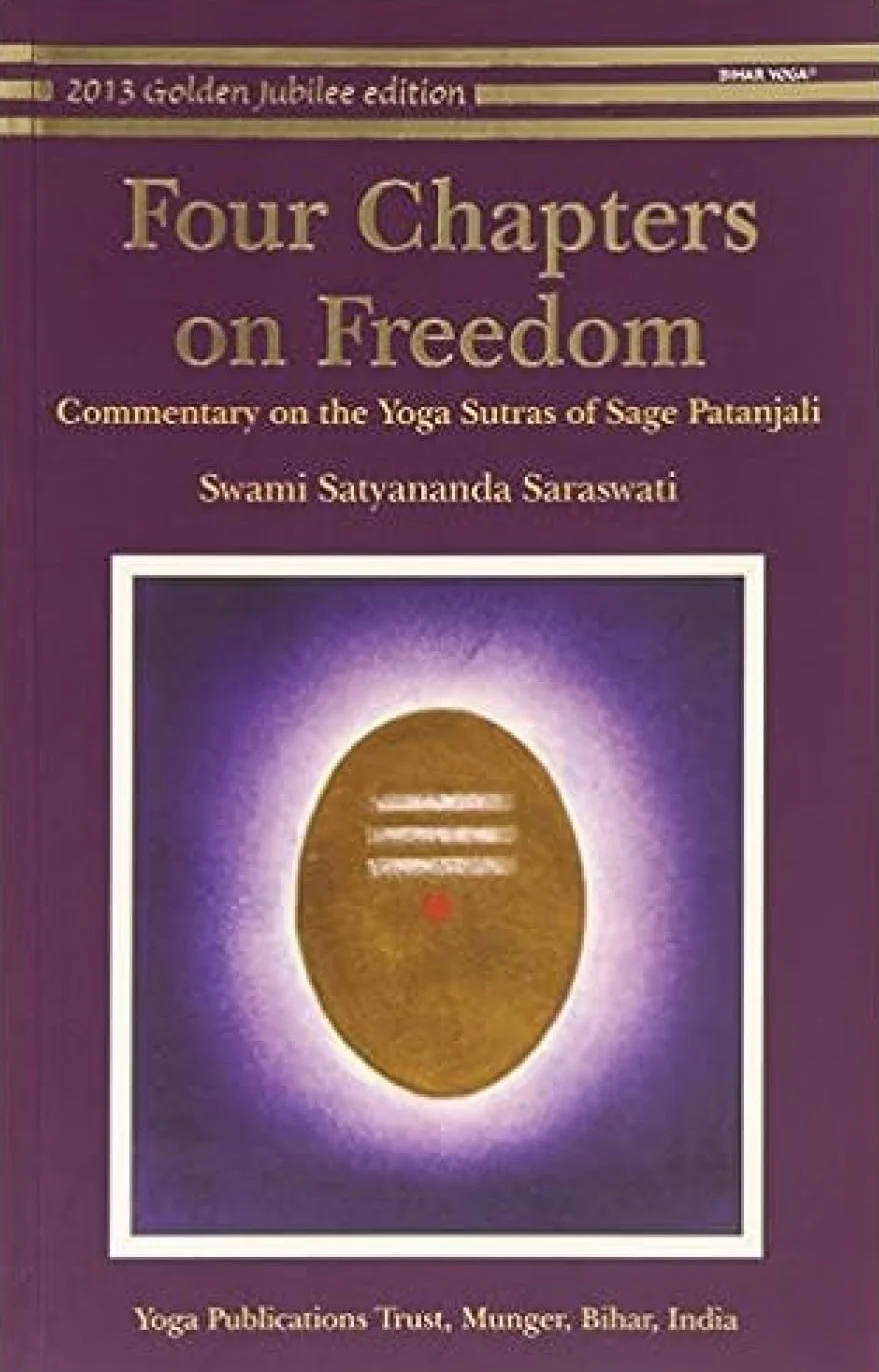 Four Chapters on Freedom: Commentary on the Yoga Sutras of Patanjali