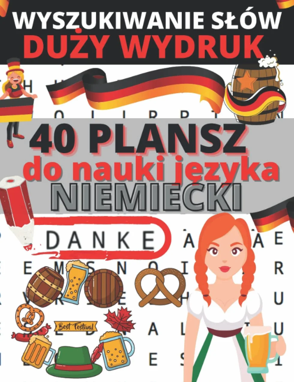 Wyszukiwanie Słów Duży Druk Niemiecki: 40 plansz do nauki lub doskonalenia języka niemieckiego + rozwiązania (książka z łamigłówkami dla dorosłych w ... na stronę) Wyszukiwanie słówek po niemiecku
