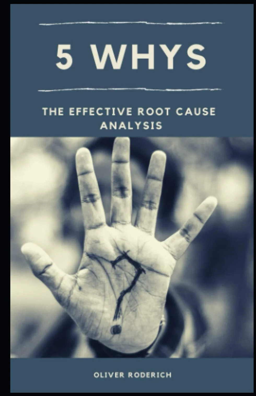 5 Whys: The Effective Root Cause Analysis