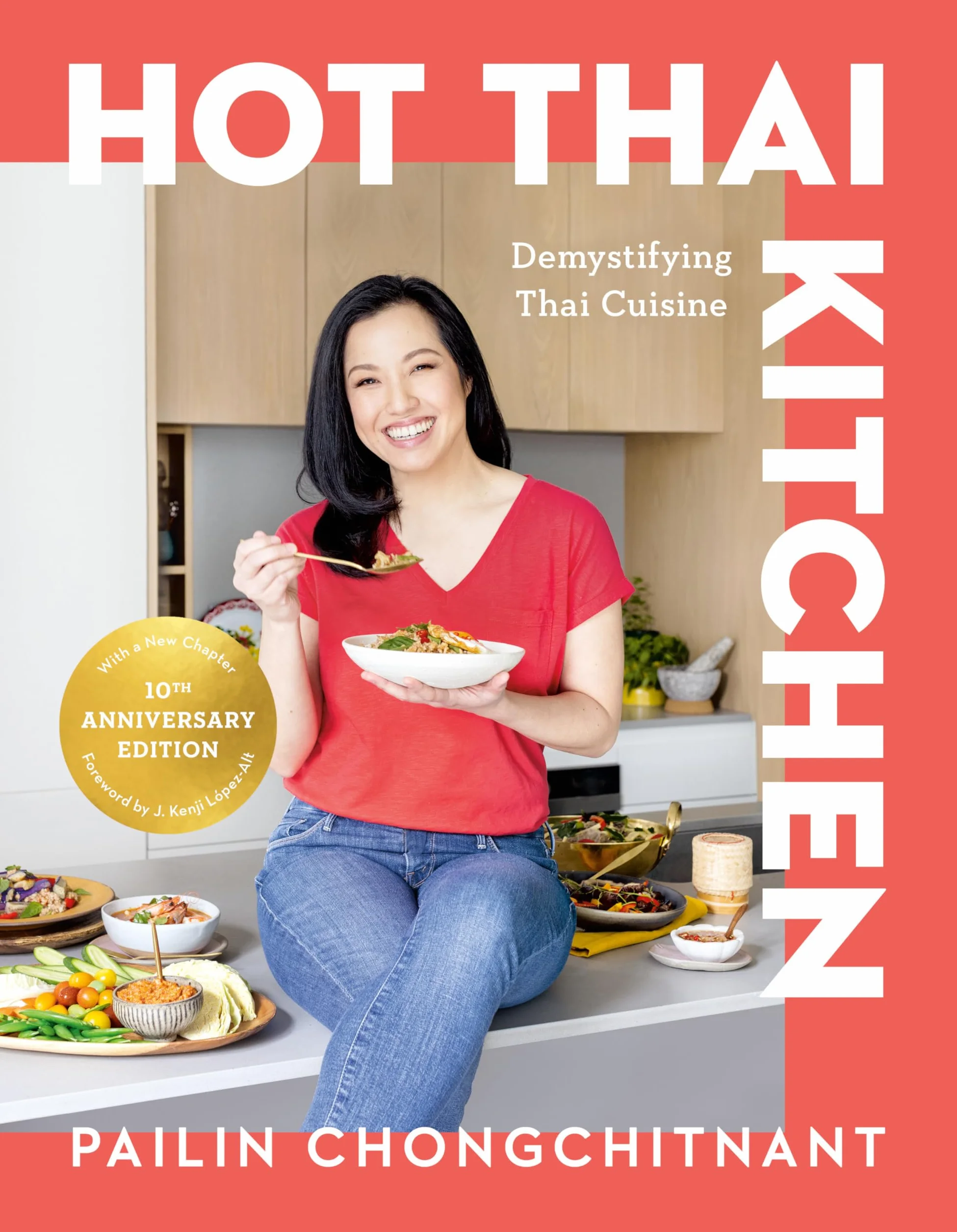 Hot Thai Kitchen: The 10th Anniversary Edition: Demystifying Thai Cuisine: A Cookbook